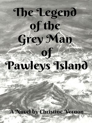 The Legend of the Grey Man of Pawleys Island by Christine Vernon